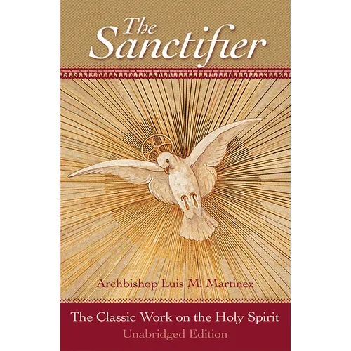 The Sanctifier: The Classic Work on the Holy Spirit - Paperback