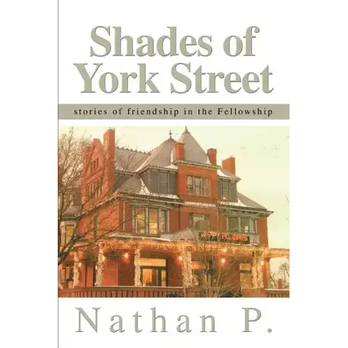 Shades of York Street: stories of friendship in the Fellowship - Paperback