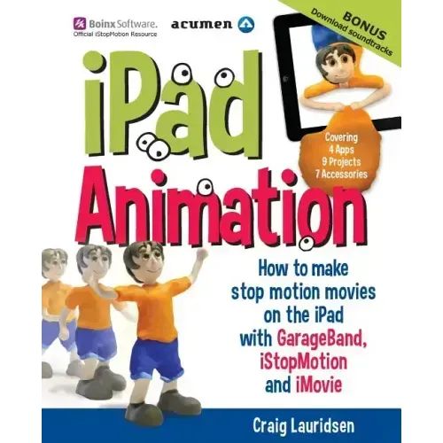 iPad Animation: - how to make stop motion movies on the iPad - Paperback