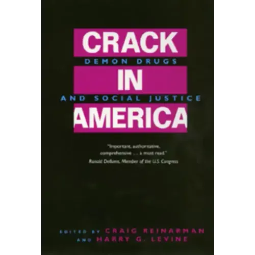 Crack in America: Demon Drugs and Social Justice - Paperback