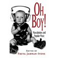 Oh Boy!: Masculinities and Popular Music