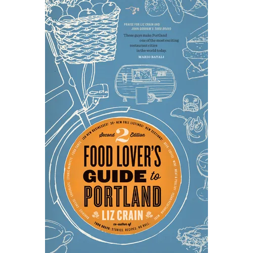 Food Lover's Guide to Portland: 2nd Edition - Paperback