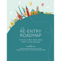 The Re-entry Roadmap: Find Your Best Next Step After Living Abroad