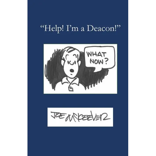 Help! I'm a Deacon - Paperback