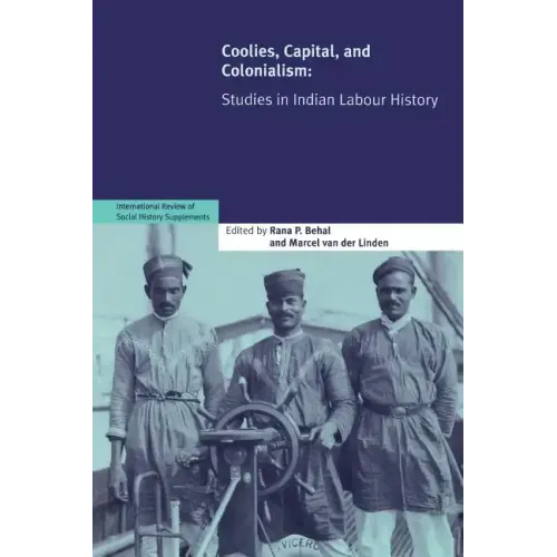 Coolies, Capital and Colonialism - Paperback