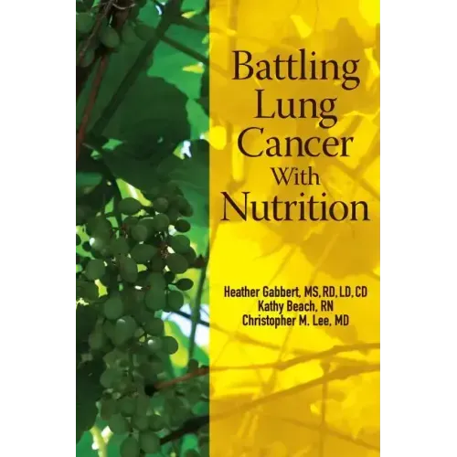 Battling Lung Cancer With Nutrition - Paperback