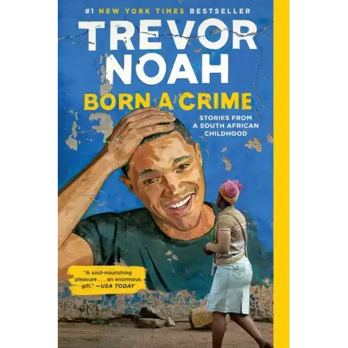 Born a Crime: Stories from a South African Childhood - Paperback