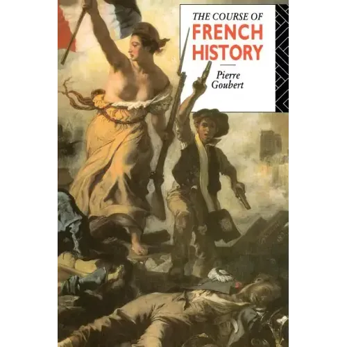 The Course of French History - Paperback