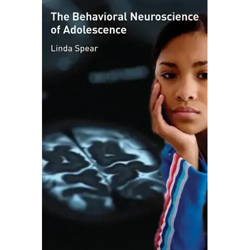 Behavioral Neuroscience of Adolescence - Hardcover