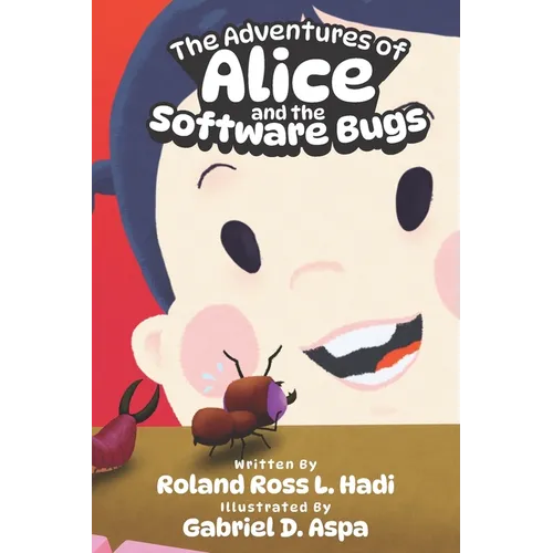 The Adventures of Alice and the Software Bugs - Paperback