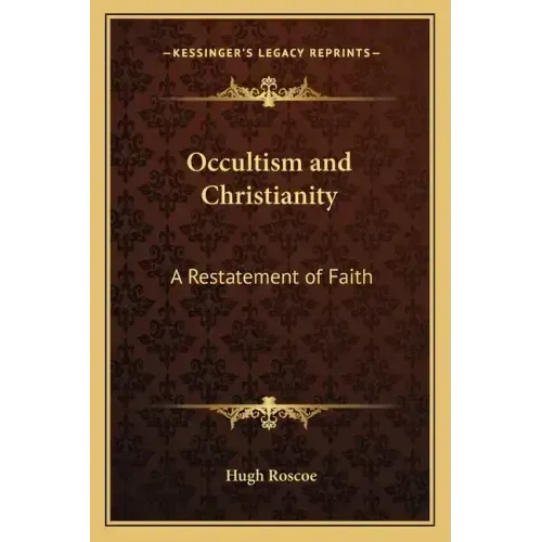 Occultism and Christianity: A Restatement of Faith - Paperback