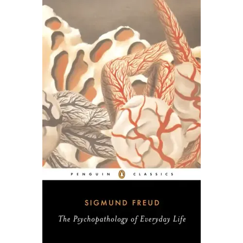 The Psychopathology of Everyday Life - Paperback