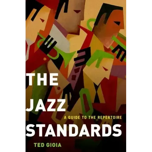 The Jazz Standards: A Guide to the Repertoire - Hardcover