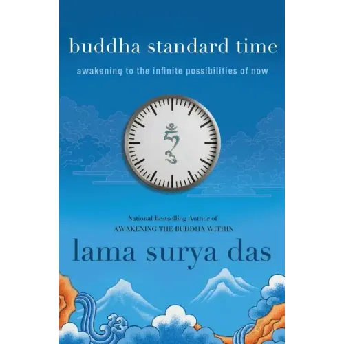 Buddha Standard Time: Awakening to the Infinite Possibilities of Now - Paperback