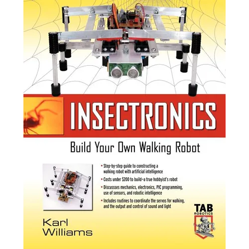 Insectronics: Build Your Own Walking Robot - Paperback