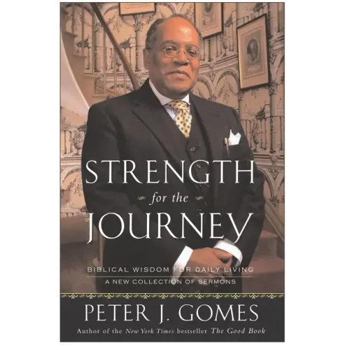 Strength for the Journey: Biblical Wisdom for Daily Living - Paperback