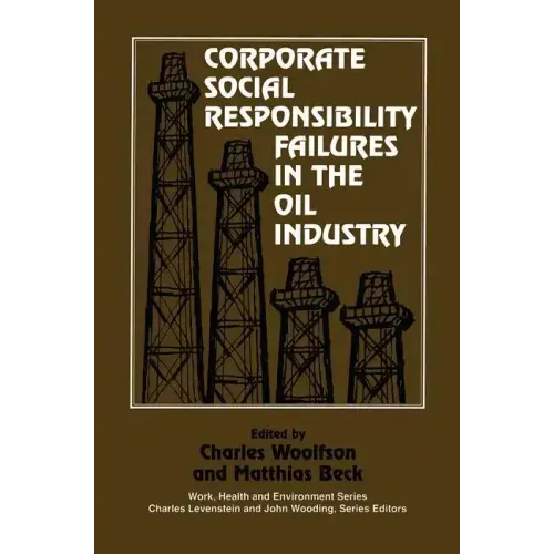 Corporate Social Responsibility Failures in the Oil Industry - Paperback