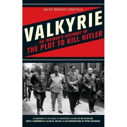 Valkyrie: An Insider's Account of the Plot to Kill Hitler - Paperback