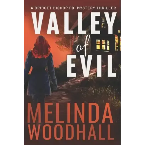 Valley of Evil: A Bridget Bishop FBI Mystery Thriller Book 6 - Paperback
