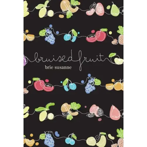 Bruised Fruit - Hardcover