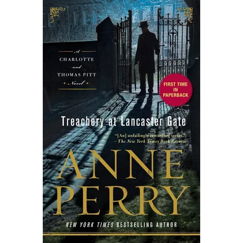 Treachery at Lancaster Gate: A Charlotte and Thomas Pitt Novel - Paperback