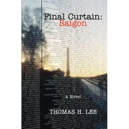 Final Curtain: Saigon: A Novel - Paperback