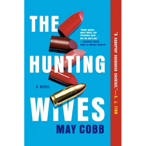 The Hunting Wives - Paperback