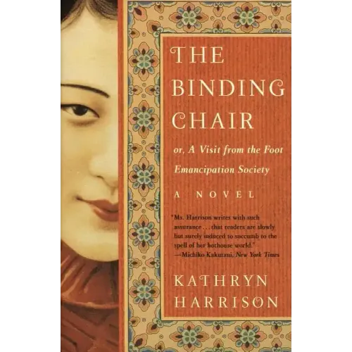 The Binding Chair: Or, a Visit from the Foot Emancipation Society - Paperback