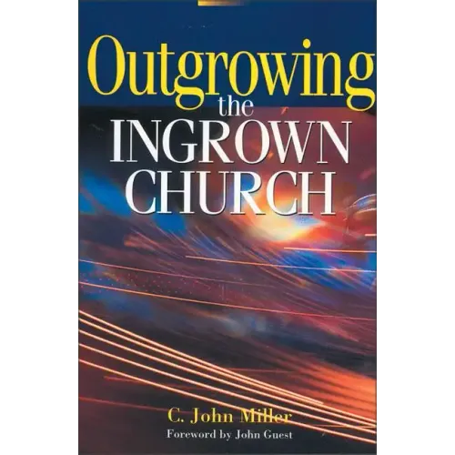 Outgrowing the Ingrown Church - Paperback