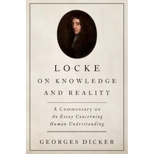 Locke on Knowledge and Reality: A Commentary on an Essay Concerning Human Understanding - Paperback