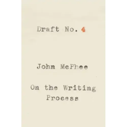 Draft No. 4: On the Writing Process - Paperback