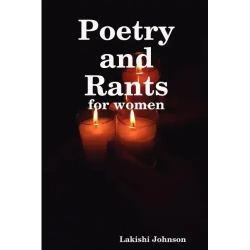 Poetry and Rants - Paperback