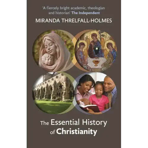 The Essential History of Christianity - Paperback