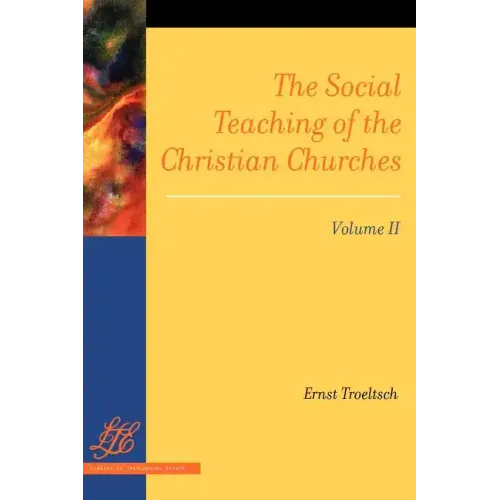 The Social Teaching of the Christian Churches Vol 2 - Paperback