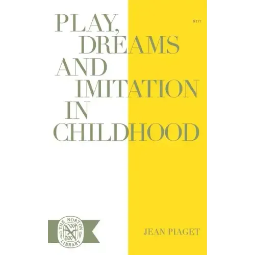 Play Dreams and Imitation in Childhood - Paperback