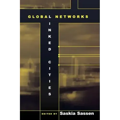 Global Networks, Linked Cities - Paperback