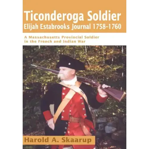 Ticonderoga Soldier - Hardcover