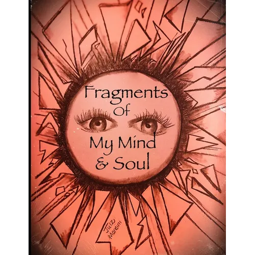 Fragments of My Mind & Soul