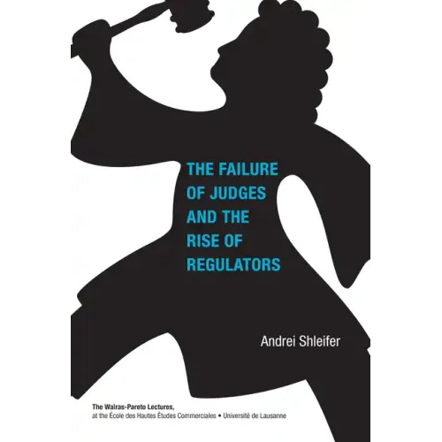 Failure of Judges and the Rise of Regulators - Paperback