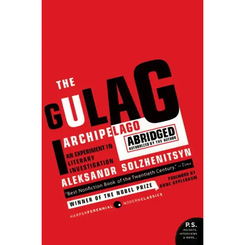 The Gulag Archipelago: The Authorized Abridgement - Paperback
