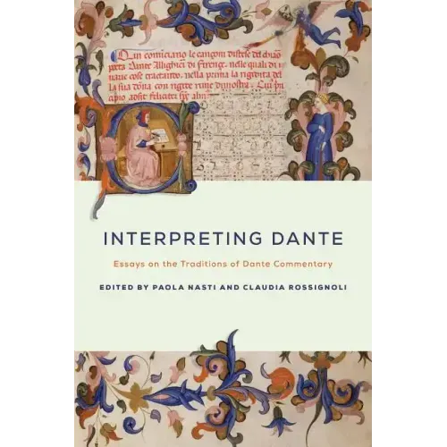 Interpreting Dante: Essays on the Traditions of Dante Commentary - Paperback