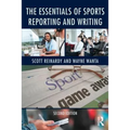 The Essentials of Sports Reporting and Writing