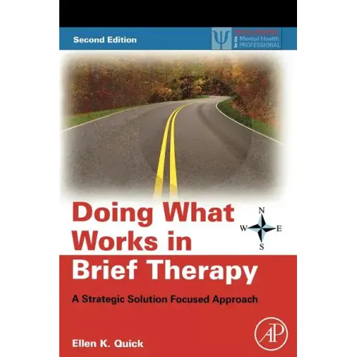 Doing What Works in Brief Therapy: A Strategic Solution Focused Approach - Paperback