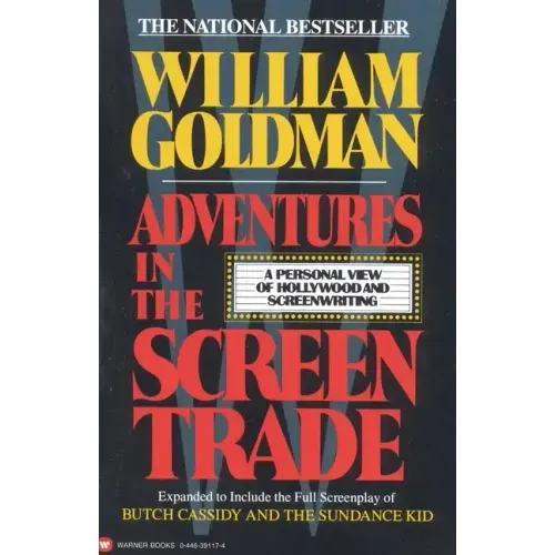 Adventures in the Screen Trade: A Personal View of Hollywood and Screenwriting - Paperback