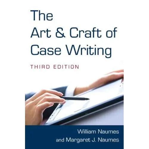 The Art and Craft of Case Writing - Paperback