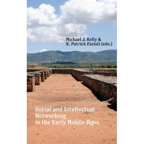 Social and Intellectual Networking in the Early Middle Ages - Paperback
