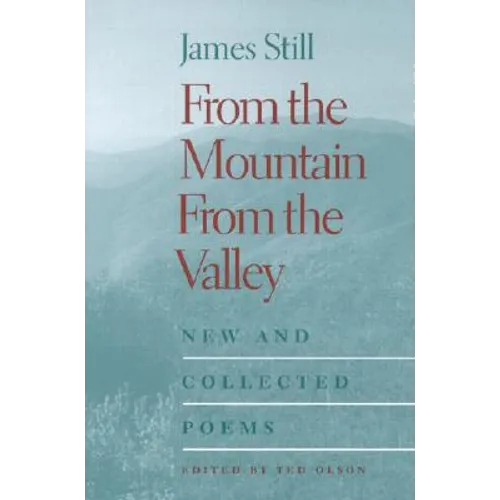 From the Mountain, from the Valley: New and Collected Poems - Hardcover