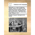 Giphantia: or, a view of what has passed, what is now passing, and, during the present century, what will pass, in the world. Translated from the orig