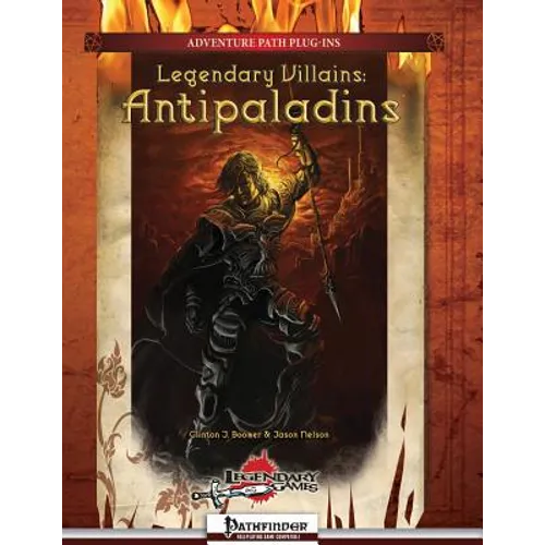 Legendary Villains: Antipaladins - Paperback