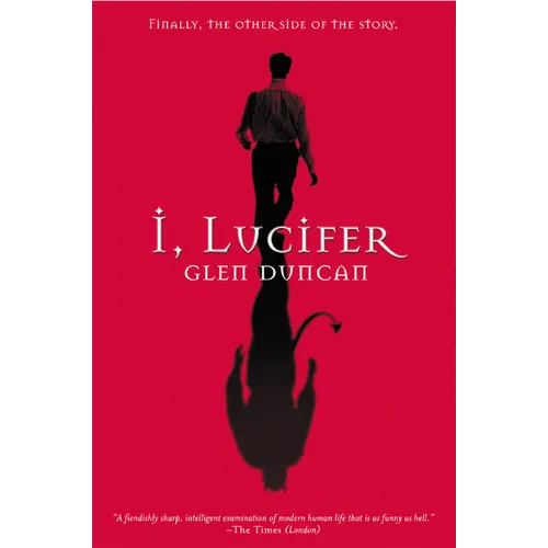 I, Lucifer: Finally, the Other Side of the Story - Paperback